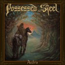 POSSESSED STEEL - Aedris (2020) CD